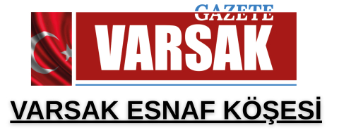 VARSAK – ESNAF ÖNEMLİ TELEFONLAR KÖŞESİ
