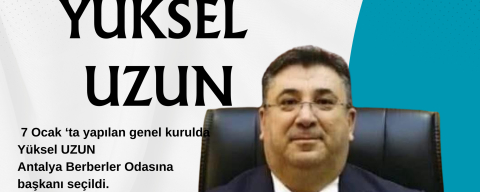 ANTALYA BERBERLER ODASI’NDA SEÇİM MARATONU SONA ERDİBerber Esnafı Net Konuştu: Başkan Yüksel Uzun