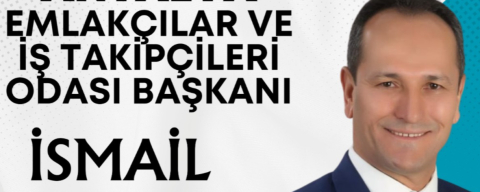 ANTALYA EMLAKÇILAR VE İŞ TAKİPÇİLERİ ODASI’NDA İSMAİL ÇAĞLAR YENİDEN BAŞKAN