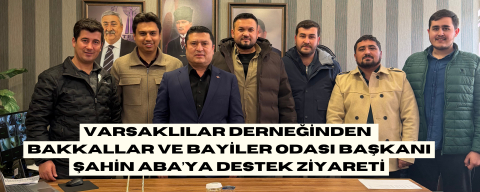 VARSAKLILAR DERNEĞİ’NDEN ŞAHİN ABA’YA AÇIK VE NET DESTEK