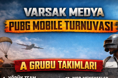 VARSAK MEDYA PUBG MOBILE TURNUVASI
