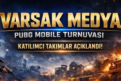 VARSAK MEDYA PUBG MOBILE TURNUVASI BAŞLIYOR